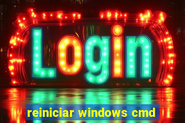 reiniciar windows cmd